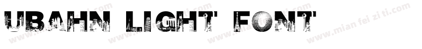 UBAHN-LIGHT FONT字体转换